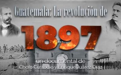 En marzo presentarán el documental «Guatemala la revolución de 1897»