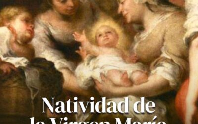 Hoy es la Natividad de la Virgen María