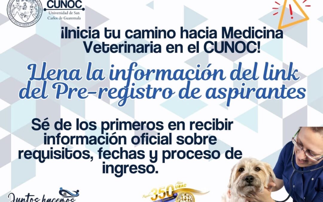CUNOC habilita pre-registro para la nueva carrera de Medicina Veterinaria.
