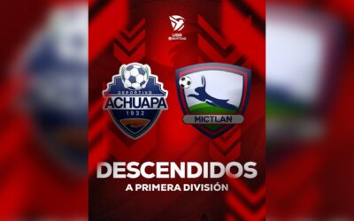 Los equipos de Achuapa y Mictlán se despiden de la máxima categoría tras concluir su participación en la Liga Bantrab