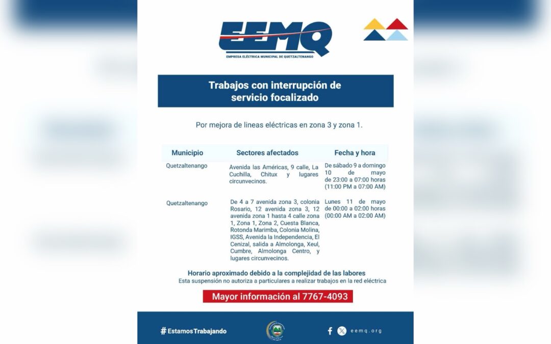 EEMQ anuncia suspensión de energía eléctrica en varios sectores de Quetzaltenango