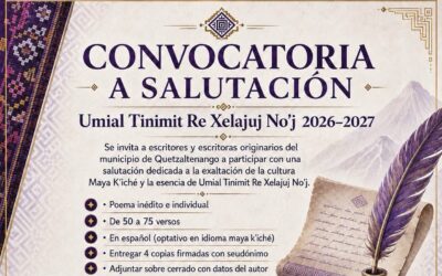 Lanzan convocatoria para la creación de la salutación a Umial Tinimit Re Xelajuj No’j.
