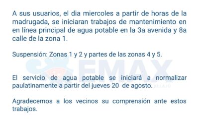 EMAX anuncia suspensión del servicio de agua potable por mantenimiento
